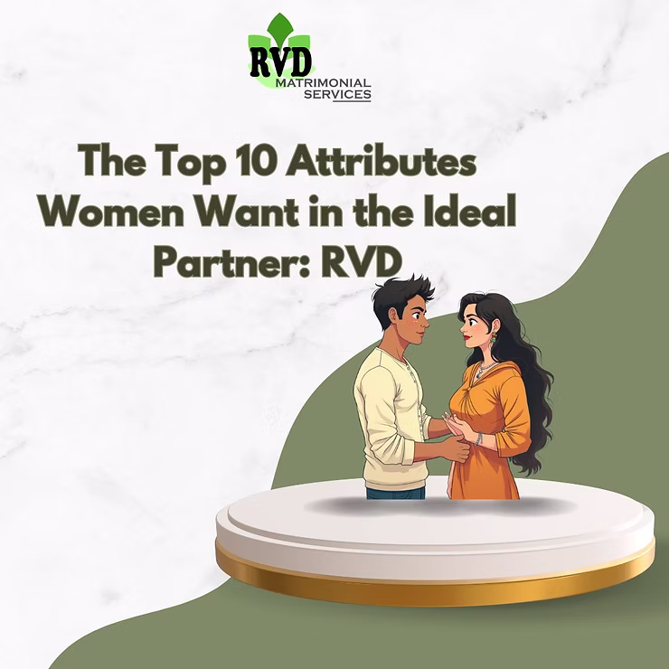 The Top 10 Attributes Women Want In The Ideal Partner: RVD