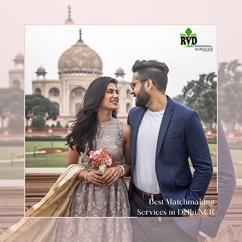 Find Affordable And Best Matchmaking Services In Delhi NCR: RVD