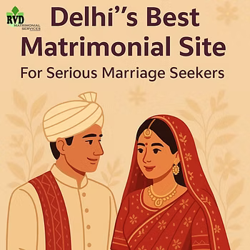 Delhi’s Best Matrimonial Site For Serious Marriage Seekers